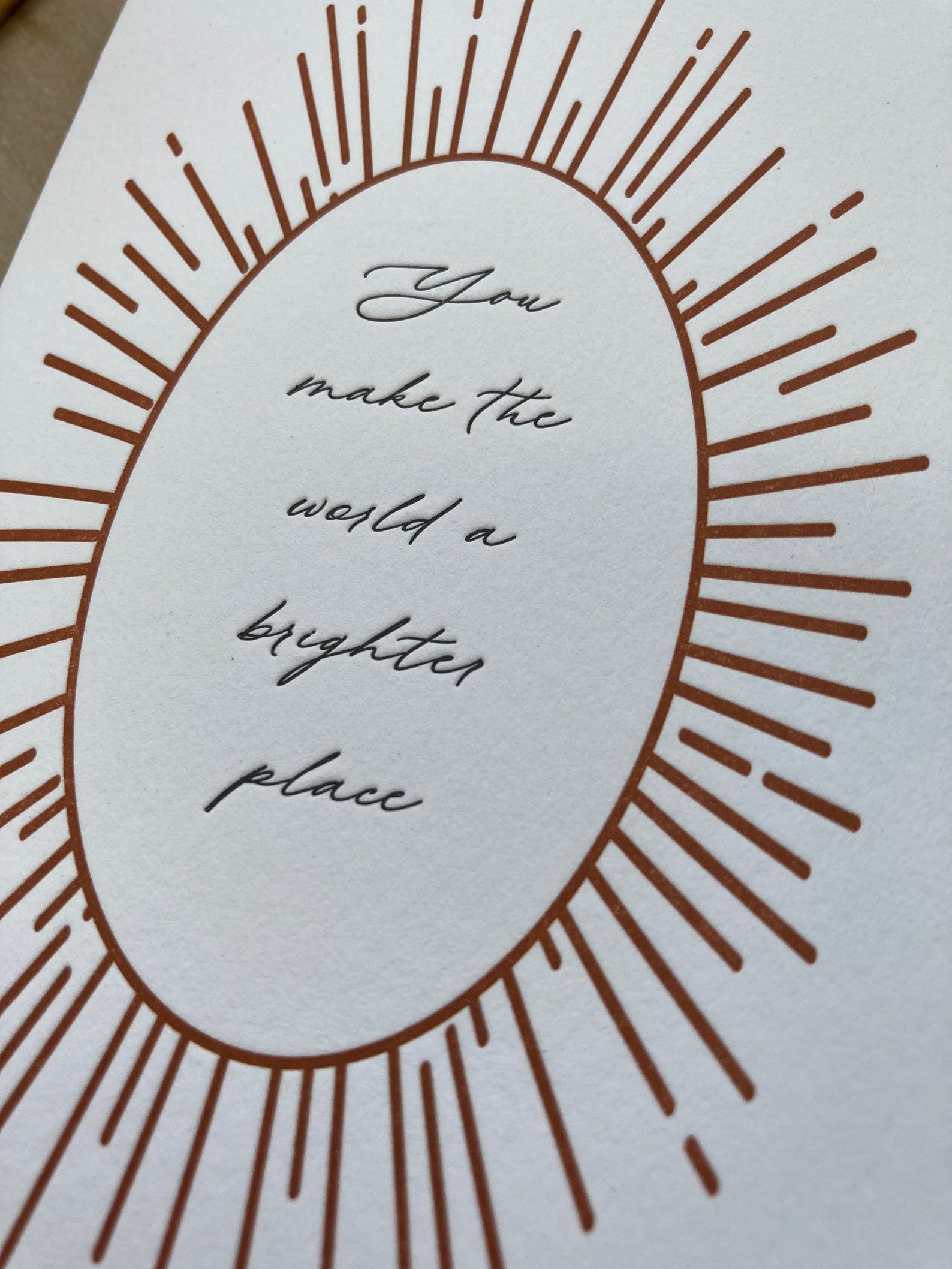 You Make the World a Brighter Place Letterpress Friendship Card ...