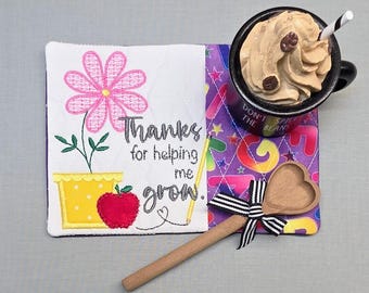 Teacher Mug Rug: Quilted Coaster Gift - "Thank You For Helping Me Grow" Embroidered Message