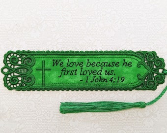 Christian Bookmark - Embroidered With Scripture "We Love Because He First Loved Us" 1 John 4:19