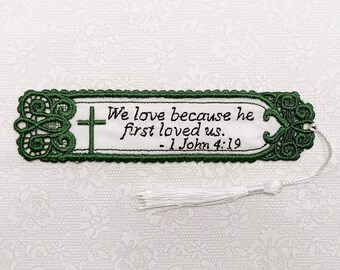 Christian Bookmark - Embroidered With Scripture "We Love Because He First Loved Us" 1 John 4:19