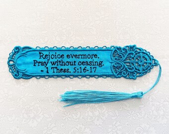 Christian Bookmark - Embroidered Scripture "Rejoice Evermore Pray Without Ceasing" 1 Thessalonians 5:16-17