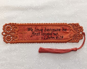 Christian Bookmark - Embroidered With Scripture "We Love Because He First Loved Us" 1 John 4:19