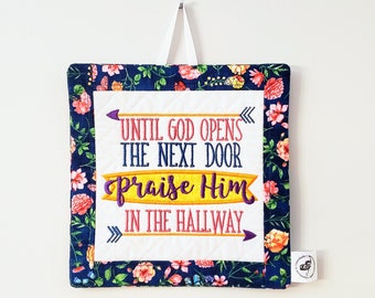 Christian Wall Hanging - Until God Opens the Next Door