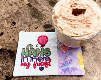 Hang In There Mug Rug - Ideal Gift for Coffee and Tea Lovers - Fabric Rectangle Coaster