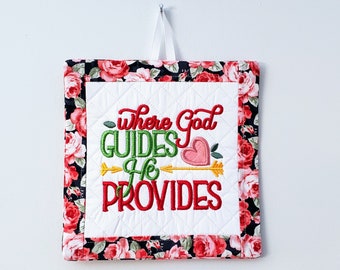 Christian Wall Hanging - Scripture Isaiah 58:11 Where God Guides He Provides