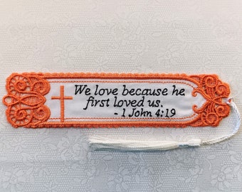 Christian Bookmark - Embroidered With Scripture "We Love Because He First Loved Us" 1 John 4:19