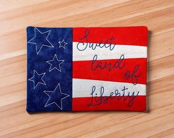American Flag Mug Rug Embroidered With "Sweet Land of Liberty" - Patriotic Quilted Coaster Gift