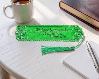 Christian Lace Bookmark - 1 John 4:19 Embroidered Scripture "We Love Because He First Loved Us"