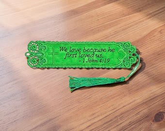 Embroidered Lace Bookmark - "We Love Because He First Loved Us" 1 John 4:19 - Christian Gift