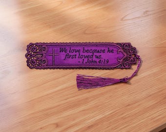 Christian Lace Bookmark - 1 John 4:19 Embroidered Scripture "We Love Because He First Loved Us"