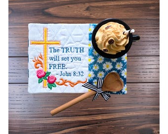 Christian Mug Rug Embroidered With "The Truth Will Set You Free" - Quilted Coaster Gift - John 8:32