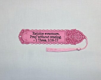 Embroidered Lace Bookmark - "Rejoice Evermore. Pray Without Ceasing." 1 Thess. 5:16-17 - Christian Gift