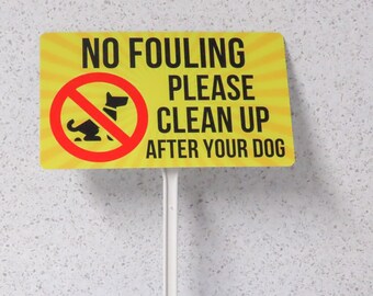 No Fouling Sign, Please Clean Up After Your Dog, Weatherproof Plaque