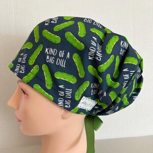 Euro Style~Women's Surgical Scrub Hat~Dill Pickles~Pickle Lover~Kind of a Big Dill!
