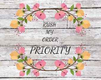 Rush My Order PLUS Priority Mail Shipping Upgrade