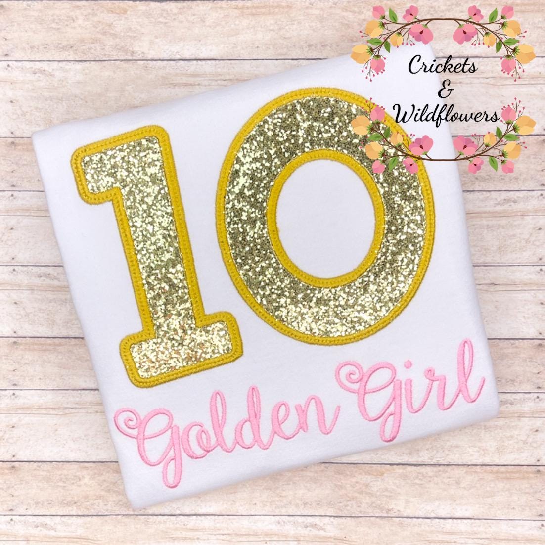 10th Birthday Shirt for Girl, Golden Birthday Shirt, Number Birthday Shirt for Girl, Girls 10th Birthday, Golden Sparkle 10 Birthday Shirt,