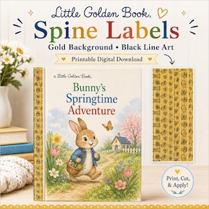May include: Little Golden Book spine labels featuring a gold background and black line art. The image displays a book titled Bunny's Springtime Adventure with a rabbit illustration, alongside a sheet of printable labels and the text Print, Cut, & Apply.