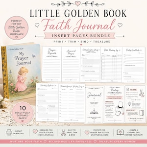 May include: A digital bundle of printable insert pages for a Little Golden Book faith journal, featuring ten distinct layouts including prayer requests, scripture study, and gratitude logs, alongside a sample journal cover.