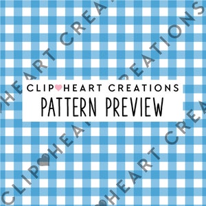May include: A blue and white gingham pattern. The text "Clip Heart Creations Pattern Preview" is in the center of the image.