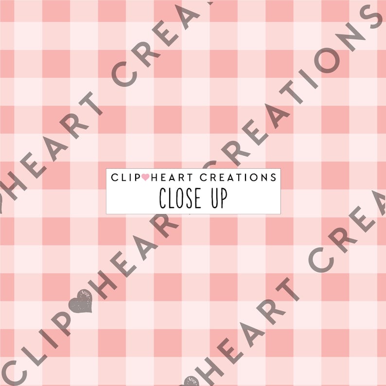 May include: A close-up of a pink and white gingham pattern. The text "CLIP HEART CREATIONS CLOSE UP" is in the center of the image.