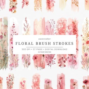 May include: Watercolour floral brush strokes in pink, peach, and beige hues. The image shows vertical brush strokes with diverse floral and botanical elements. The text "FLORAL BRUSH STROKES" is displayed in a white rectangle.