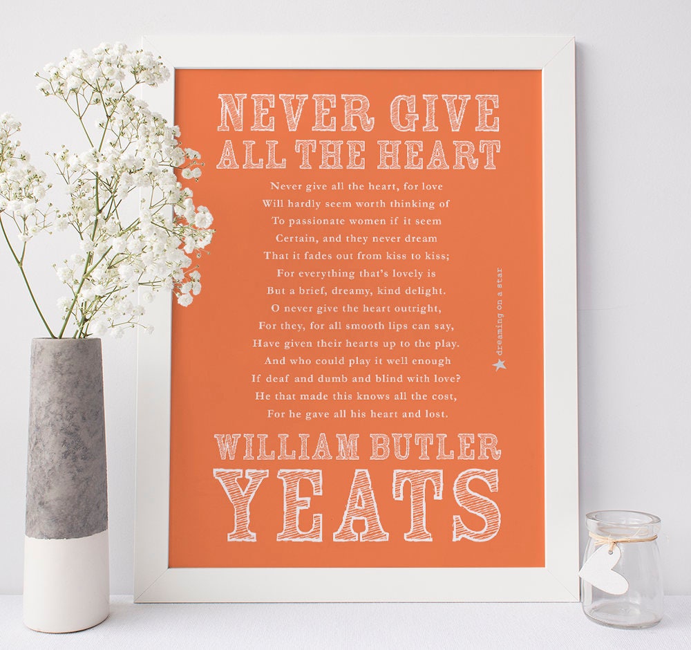 Never Give All The Heart By William Butler Yeats Modern | Etsy Denmark