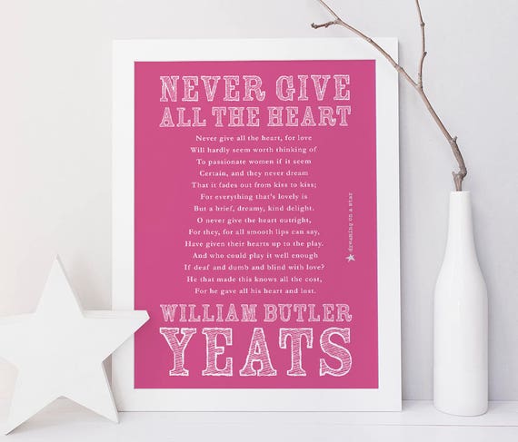 Never Give All The Heart By William Butler Yeats Modern - Etsy Ireland