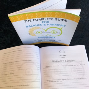 May include: A workbook titled "The Complete Guide for Balance & Harmony" with the subtitle "Work Home You" and the text "Utilizing the OWL Method - Organize with focus to liberate!" The workbook has a yellow and white owl design on the cover.