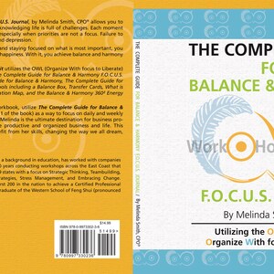 May include: The Complete Guide for Balance & Harmony F.O.C.U.S. Journal by Melinda Smith, CPO. The book cover features a yellow and blue owl with the text "Work Home You" and "F.O.C.U.S. Journal" in a blue and white font. The book cover also includes the text "Utilizing the OWL Method - Organize With Focus to Liberate!"