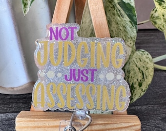 Not Judging Just Assessing Badge Reel