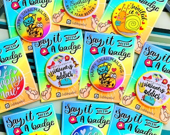 BIG & BOLD Pin Badges | Snail mail Wearable Badges