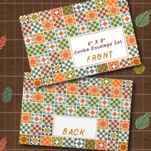 May include: A set of two rectangular envelopes featuring a colorful patchwork quilt pattern in shades of orange, green, blue, and brown. The top envelope displays the text 6" X 9" Jumbo Envelope Set FRONT, while the bottom envelope displays the text BACK.