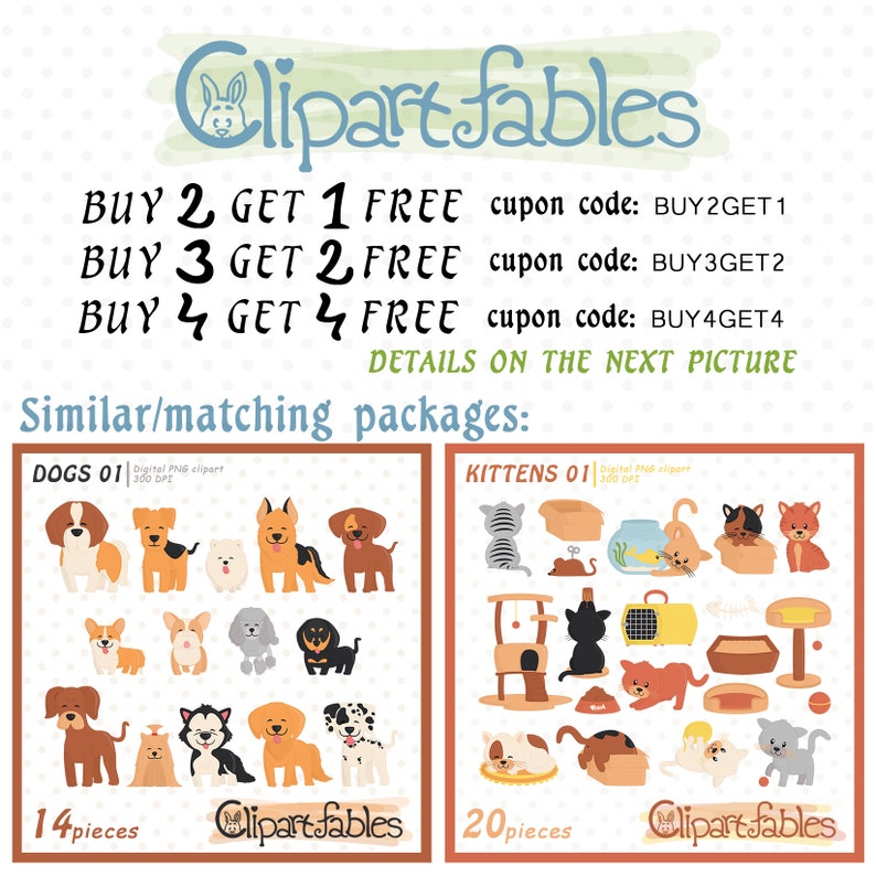 May include: Two sets of digital clipart illustrations, one of 14 dogs and one of 20 kittens. The dog clipart set includes a variety of breeds, including a husky, a corgi, a poodle, and a dachshund. The kitten clipart set includes a variety of poses, including kittens playing with a ball of yarn, a scratching post, and a catnip toy. The text "BUY 2 GET 1 FREE" is displayed at the top of the image, along with coupon codes for different purchase quantities.