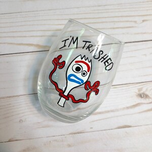 Forky Wine Glass, Toy Story Wine Glass, Forky I'm trash, disney gift, funny gift, disney gag gift image 4