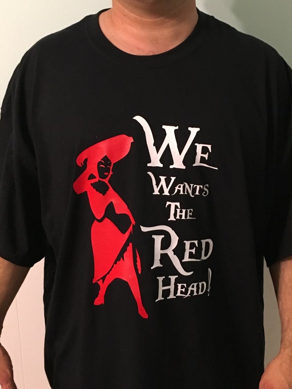 we wants the redhead disney shirt