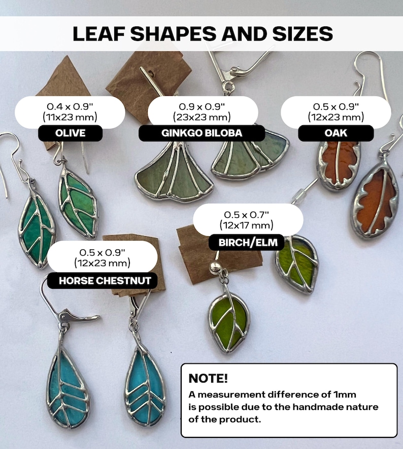 May include: Assortment of leaf-shaped earrings made of stained glass. Each earring is a different colour and shape, including green, blue, and orange. The earrings are labelled with their names and measurements in inches and millimetres. The text "NOTE! A measurement difference of 1mm is possible due to the handmade nature of the product." is at the bottom of the image.