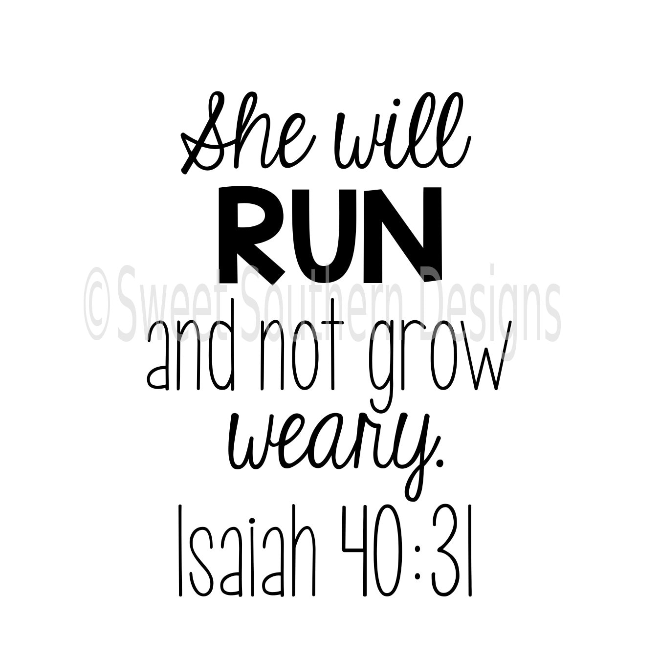 she will run and not grow weary isaiah 40 31 svg instant etsy