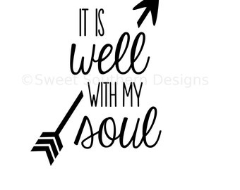 It is well with my soul SVG DXF PDF instant download design for cricut or silhouette