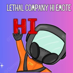Lethal company HI emote