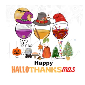 Happy HalloThanksMas PNG | Halloween Thanksgiving Christmas Digital Design | Wine Holiday Shirt Sublimation