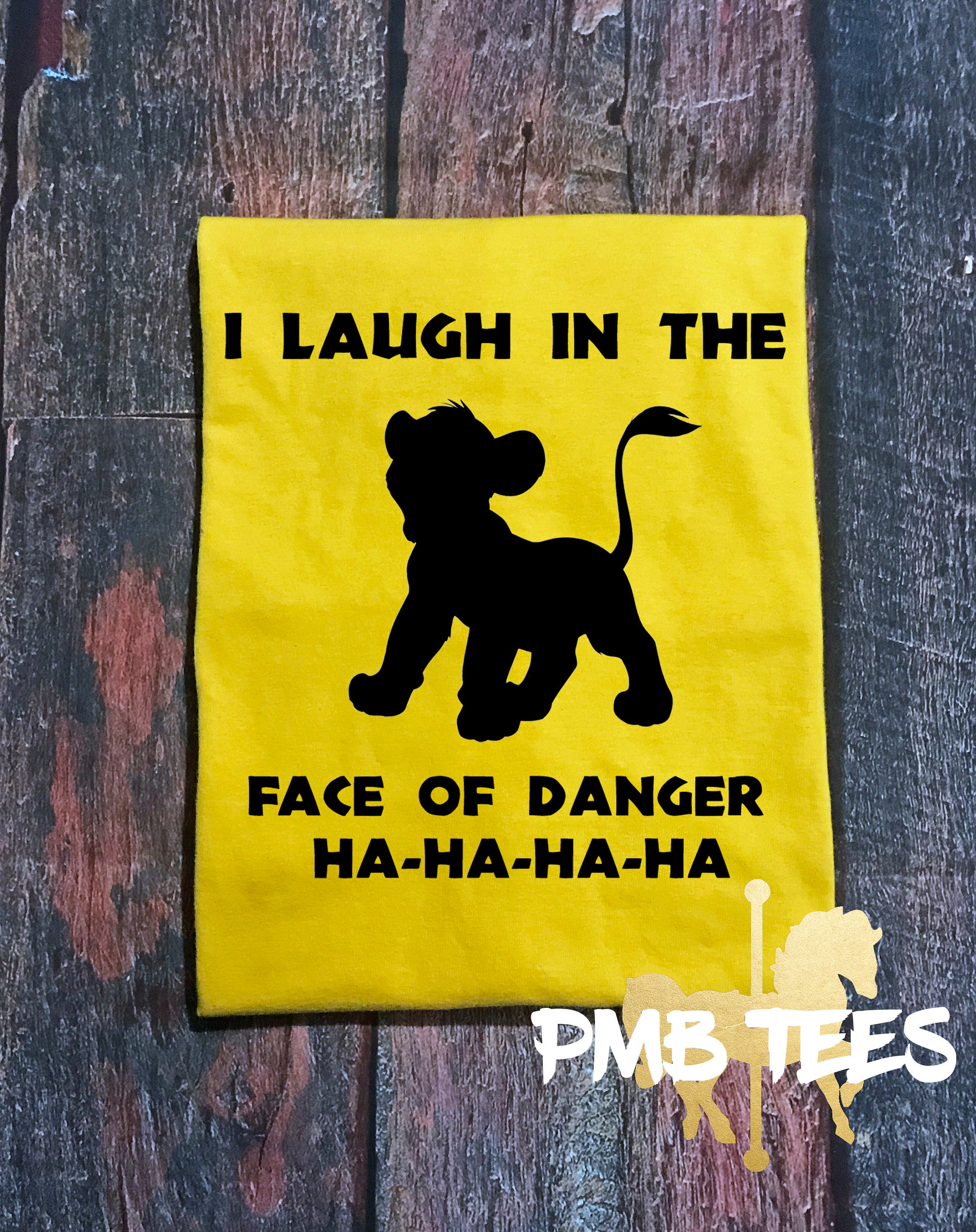 I Laugh In The Face Of Danger Lion King