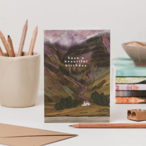 Scotland Mountain Birthday Card - Have A Beautiful Birthday Card - Nature Birthday Card - Glencoe Landscape Birthday Card