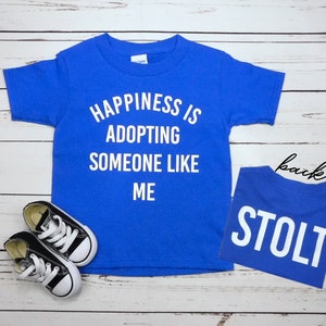 Adoption Shirt Custom Happiness is Adopting Someone Like Me, Last Name Kids Adoption Day Shirts