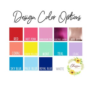 May include: Color chart with 14 different color options for design projects. Colors include red, hot pink, bubblegum pink, electric cherry, rose gold, coral, lemon yellow, mint, teal, lilac, sky blue, pale blue, royal blue, and white.