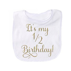 Half Birthday Girl Bib for 1/2 Birthday!