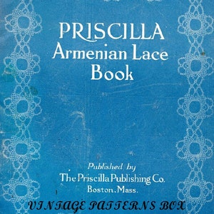 Vintage PDF REPRODUCTION PRISCILLA Armenian Lace Book  c.1923 - Rare Needle Lace Techniques