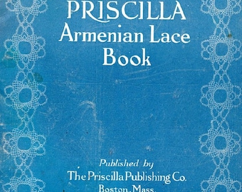 Vintage PDF REPRODUCTION PRISCILLA Armenian Lace Book  c.1923 - Rare Needle Lace Techniques