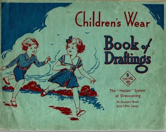The Halsam System of Dresscutting Illustrated Book of Drafting Children&#39;s Wear ~