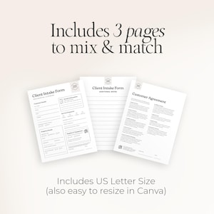 K&ouml;nnte beinhalten: Drei wei&szlig;e Seiten im US-Letter-Format mit schwarzem Text. Die Seiten enthalten ein Kundenaufnahmeformular, zus&auml;tzliche Notizen und eine Kundenvereinbarung. Der Text lautet "Includes 3 pages to mix & match" und "Includes US Letter Size (also easy to resize in Canva)".