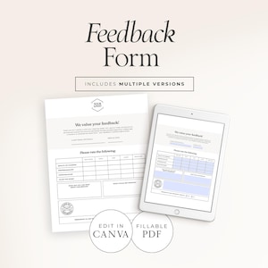 Puede incluir: Un formulario de comentarios blanco con el texto "Feedback Form" en la parte superior. El formulario incluye secciones para calificar los servicios y proporcionar comentarios. Una tableta muestra una versión digital del formulario. También se ve el texto "Edit in Canva" y "Fillable PDF".
